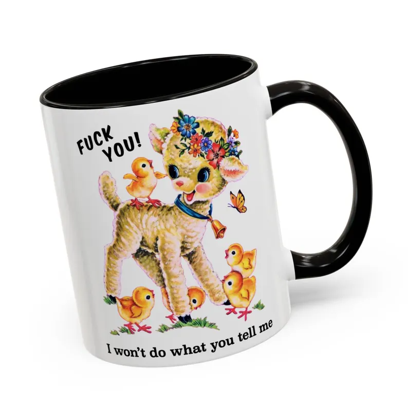 Cute Retro Fuck You I Won't Do What You Tell Me Mug - Vintage Kitschy Punk Anarchist Coffee Cup