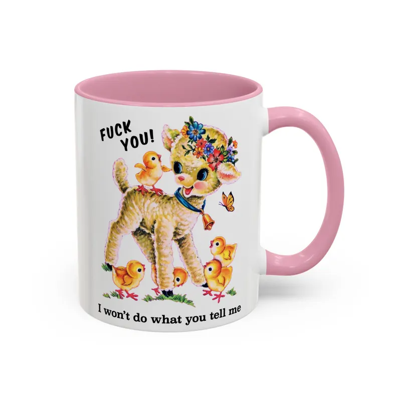 Cute Retro Fuck You I Won't Do What You Tell Me Mug - Vintage Kitschy Punk Anarchist Coffee Cup