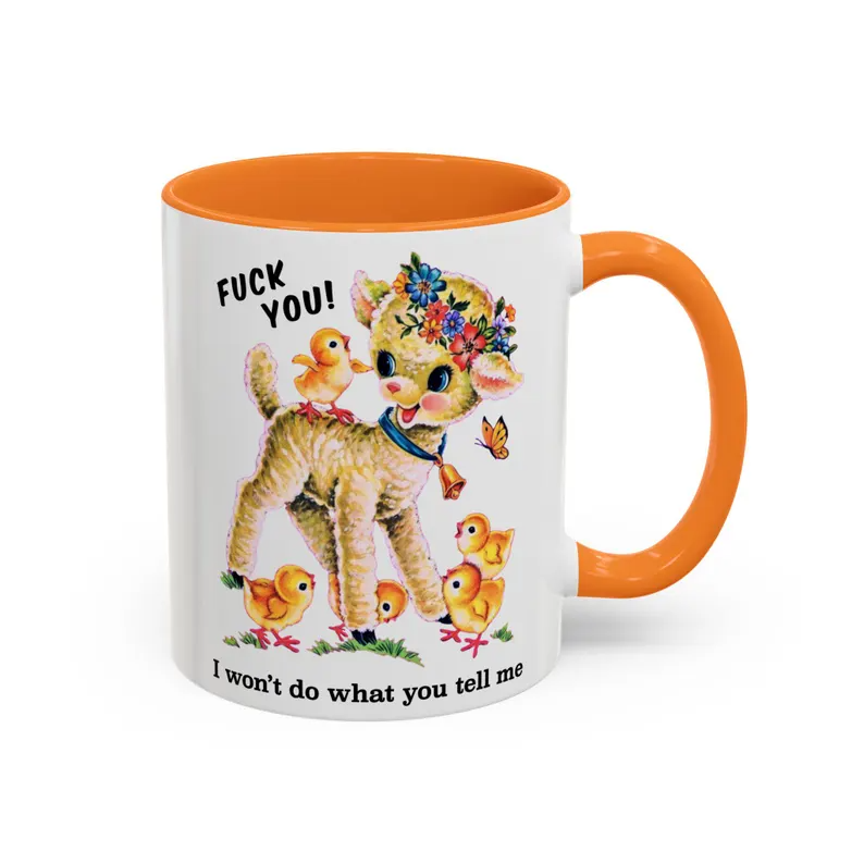 Cute Retro Fuck You I Won't Do What You Tell Me Mug - Vintage Kitschy Punk Anarchist Coffee Cup
