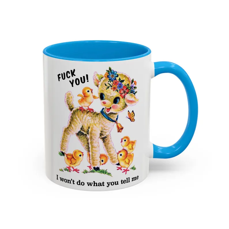 Cute Retro Fuck You I Won't Do What You Tell Me Mug - Vintage Kitschy Punk Anarchist Coffee Cup