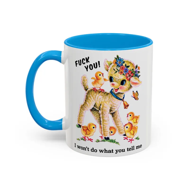Cute Retro Fuck You I Won't Do What You Tell Me Mug - Vintage Kitschy Punk Anarchist Coffee Cup